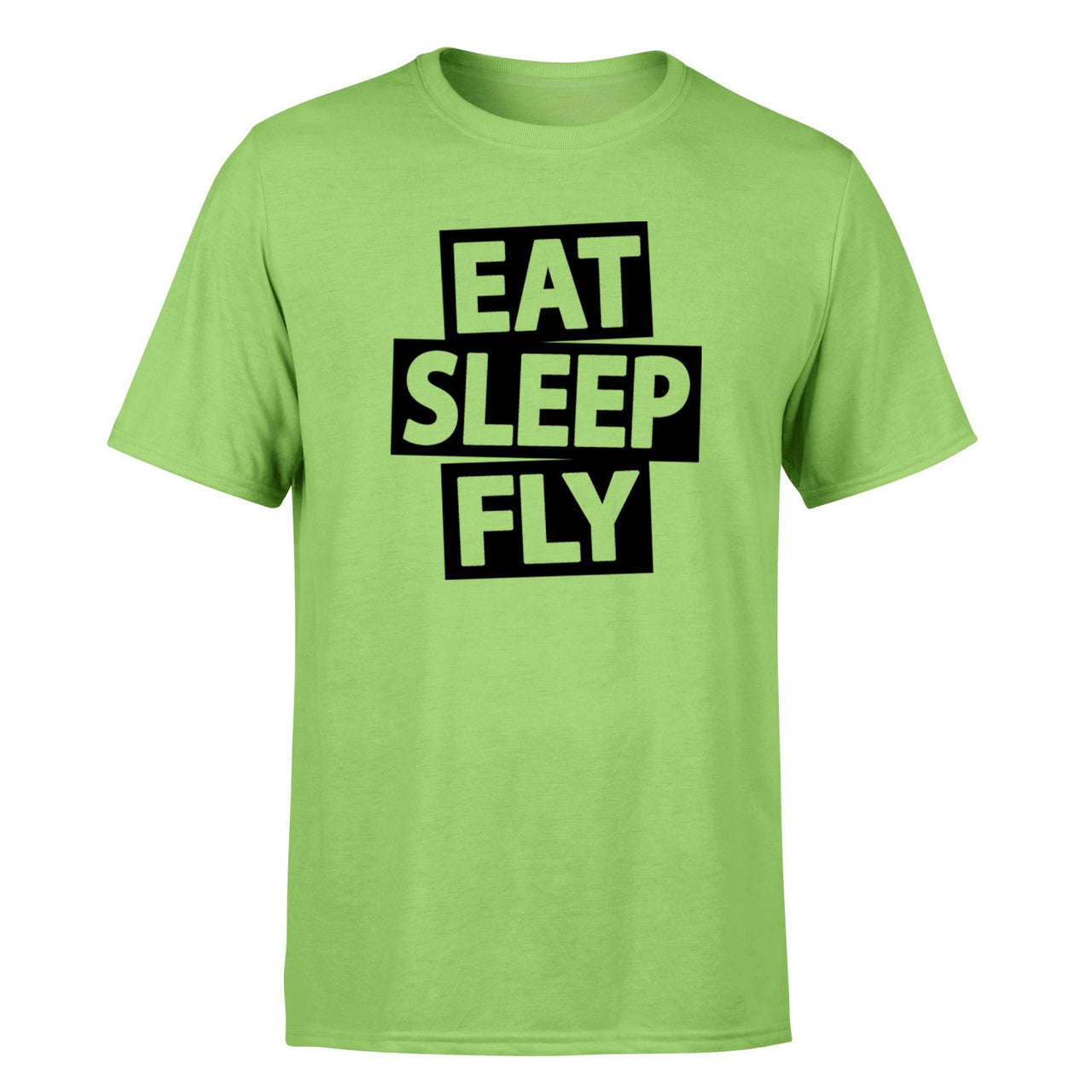 Eat Sleep Fly Designed T-Shirts