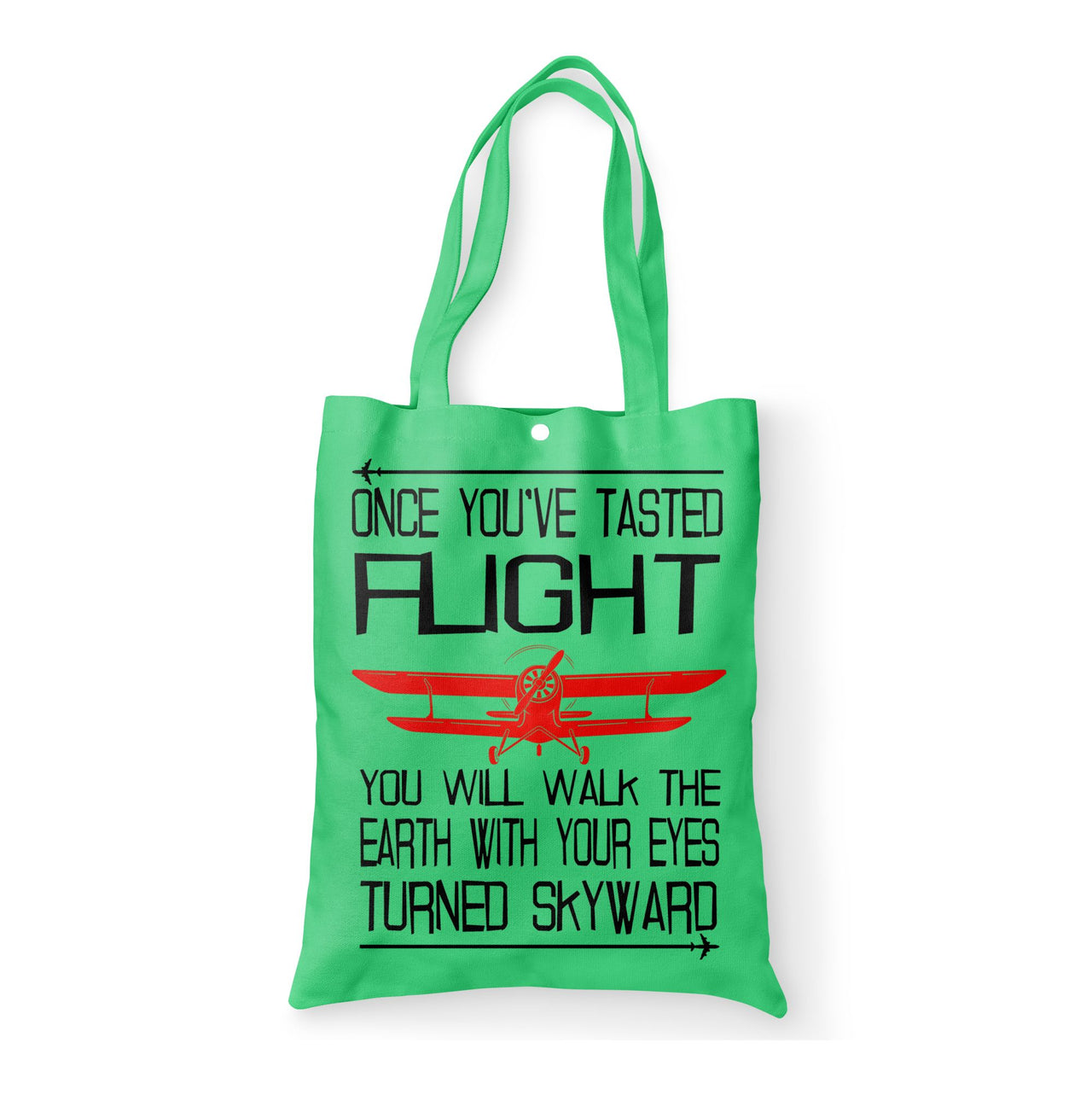 Once You've Tasted Flight Designed Tote Bags