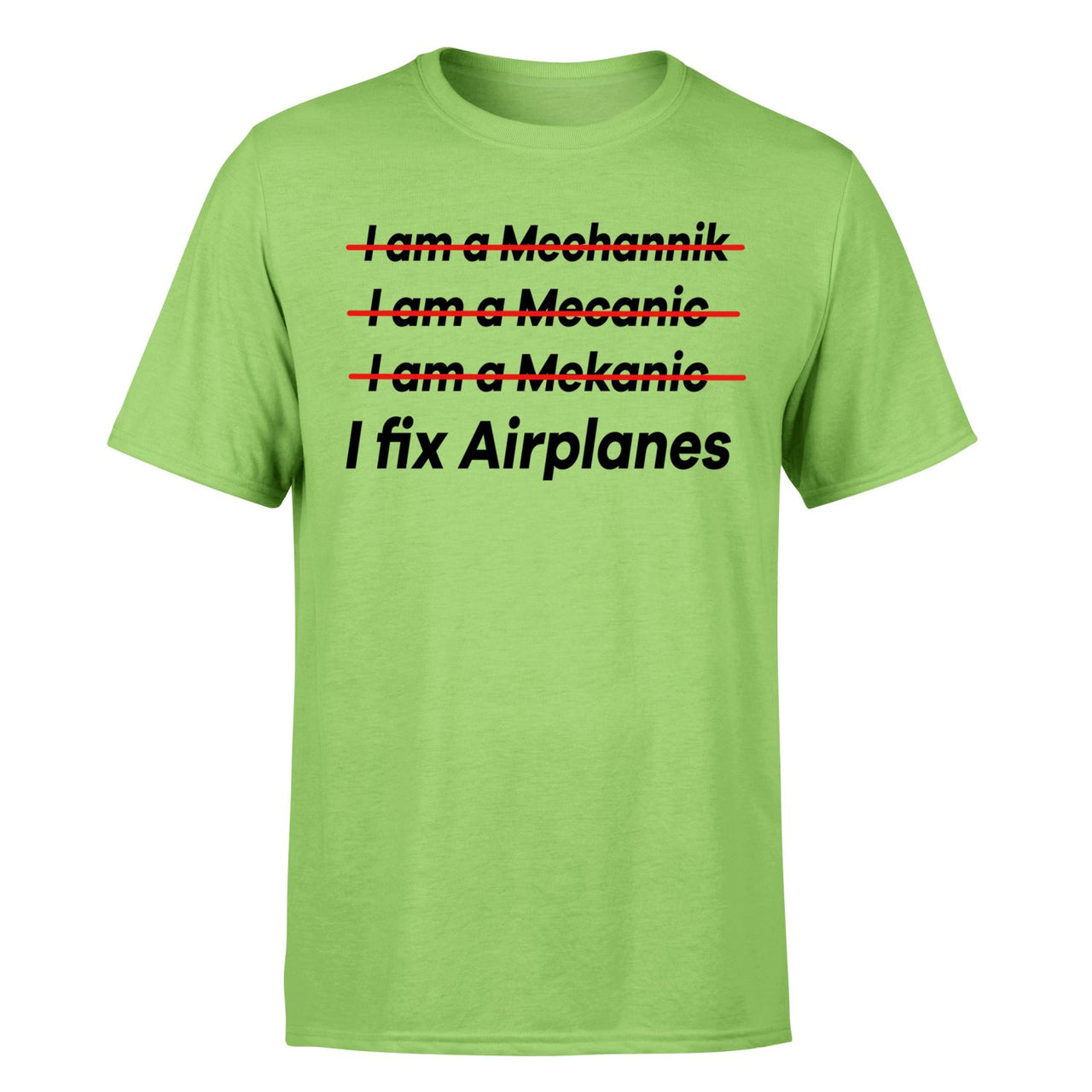 I Fix Airplanes Designed T-Shirts