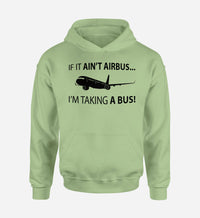 Thumbnail for If It Ain't Airbus I'm Taking A Bus Designed Hoodies