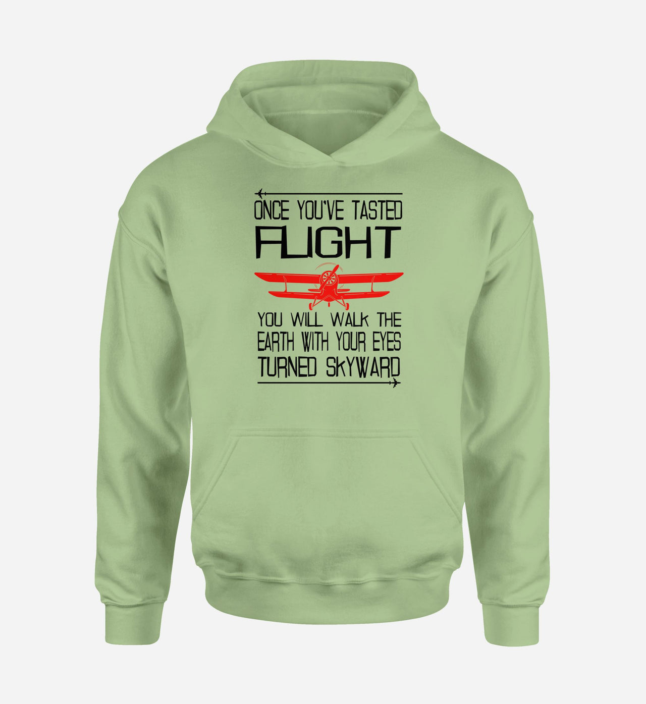 Once You've Tasted Flight Designed Hoodies