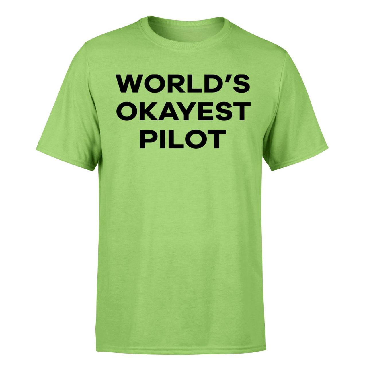World's Okayest Pilot Designed T-Shirts