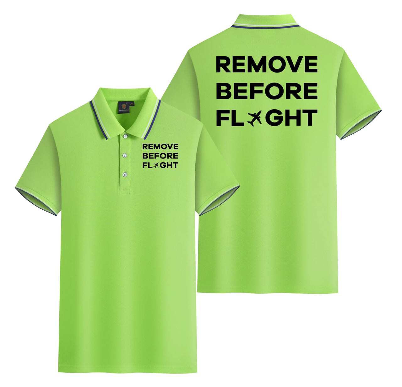 Remove Before Flight Designed Stylish Polo T-Shirts (Double-Side)