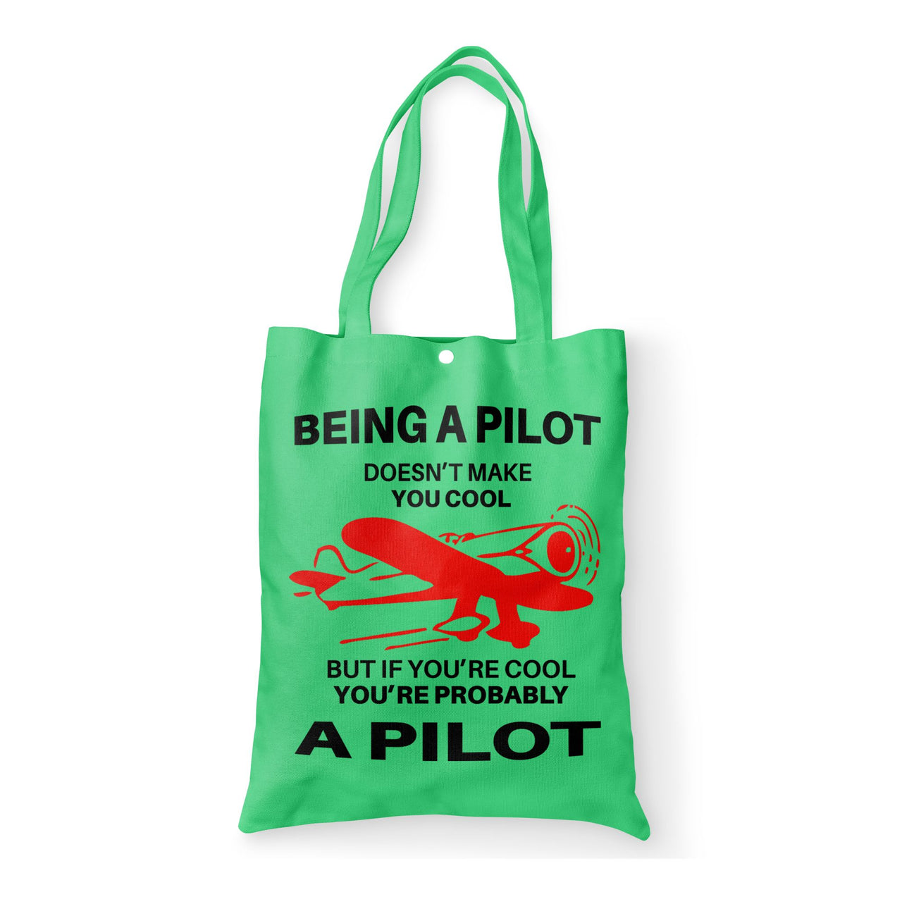 If You're Cool You're Probably a Pilot Designed Tote Bags