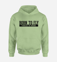Thumbnail for Born To Fly Forced To Work Designed Hoodies