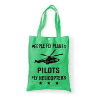 Thumbnail for People Fly Planes Pilots Fly Helicopters Designed Tote Bags