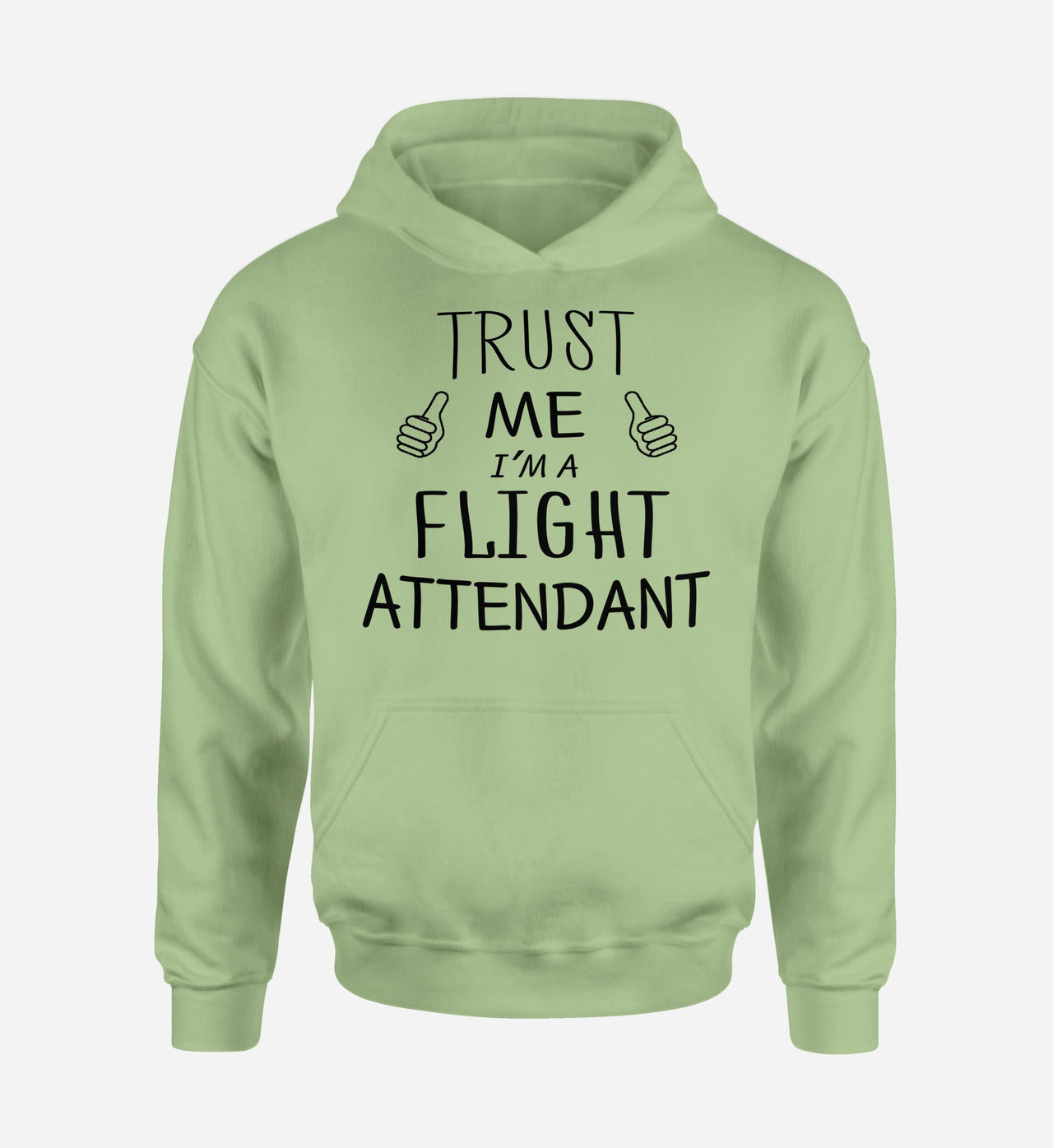 Trust Me I'm a Flight Attendant Designed Hoodies