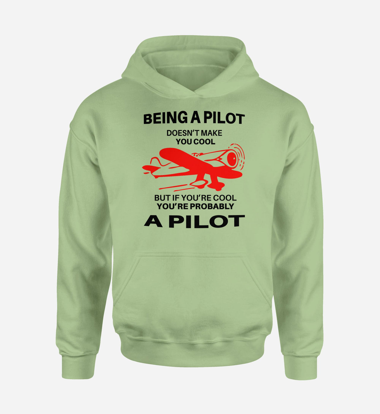 If You're Cool You're Probably a Pilot Designed Hoodies