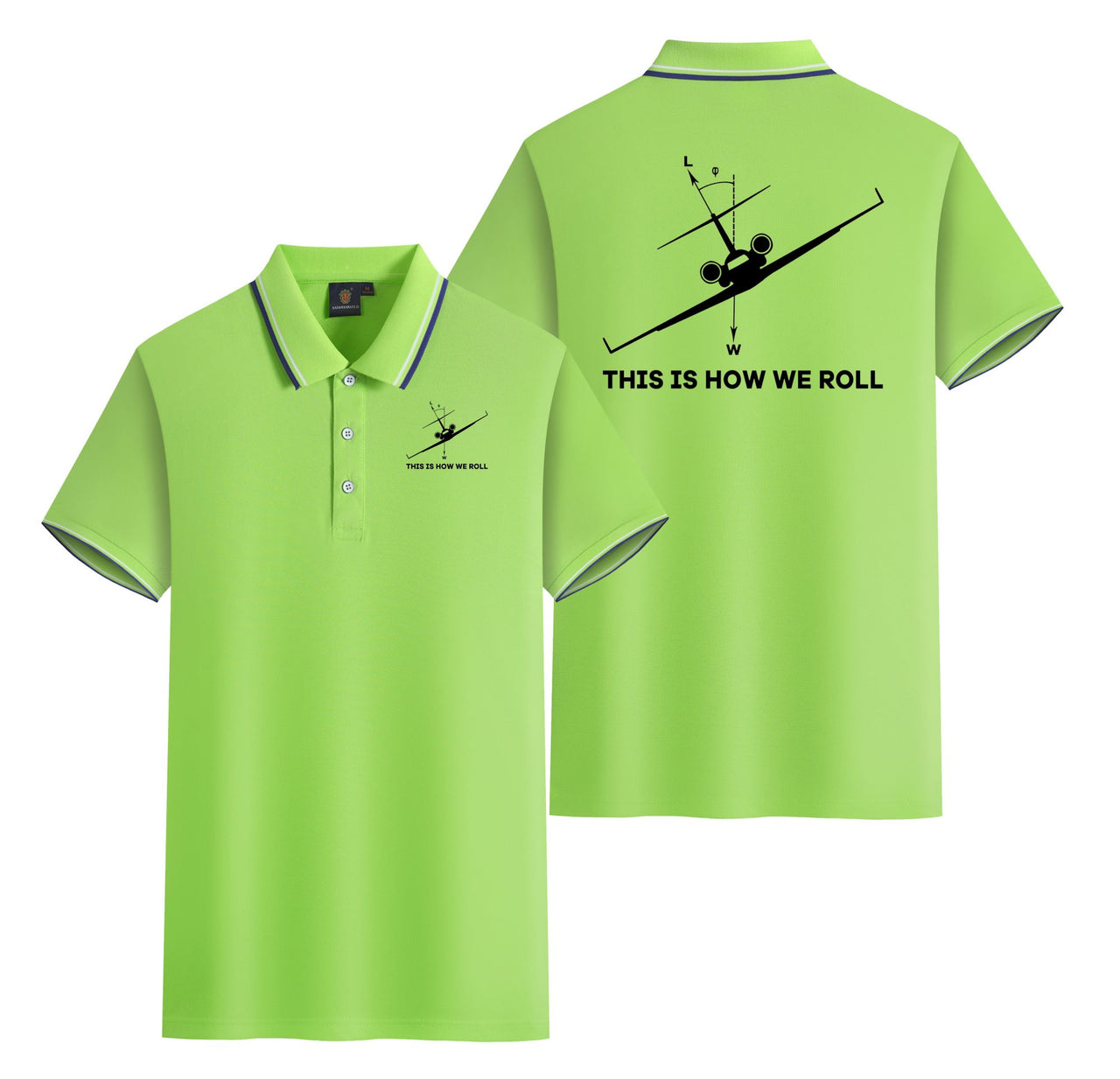 This is How We Roll Designed Stylish Polo T-Shirts (Double-Side)