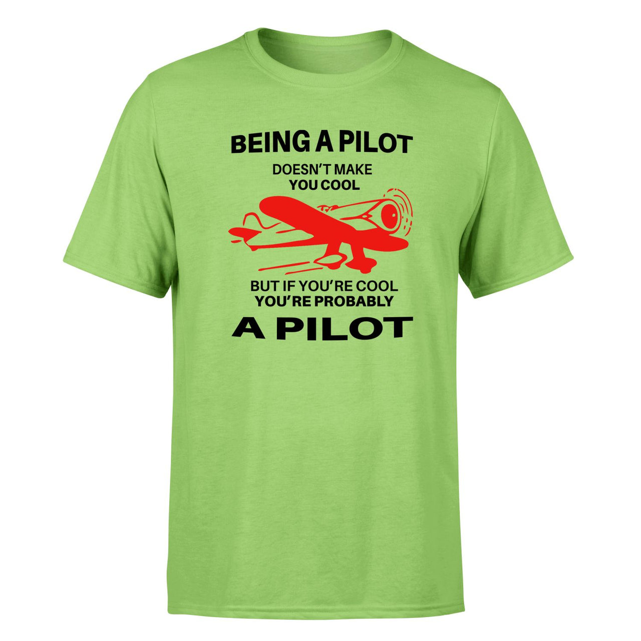 If You're Cool You're Probably a Pilot Designed T-Shirts