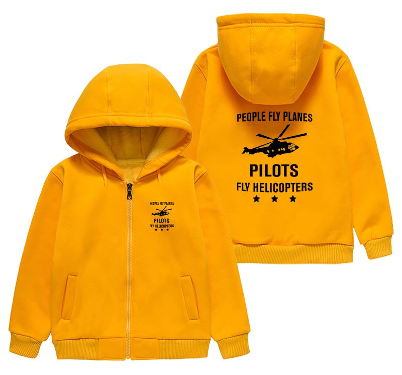People Fly Planes Pilots Fly Helicopters Designed "CHILDREN" Zipped Hoodies