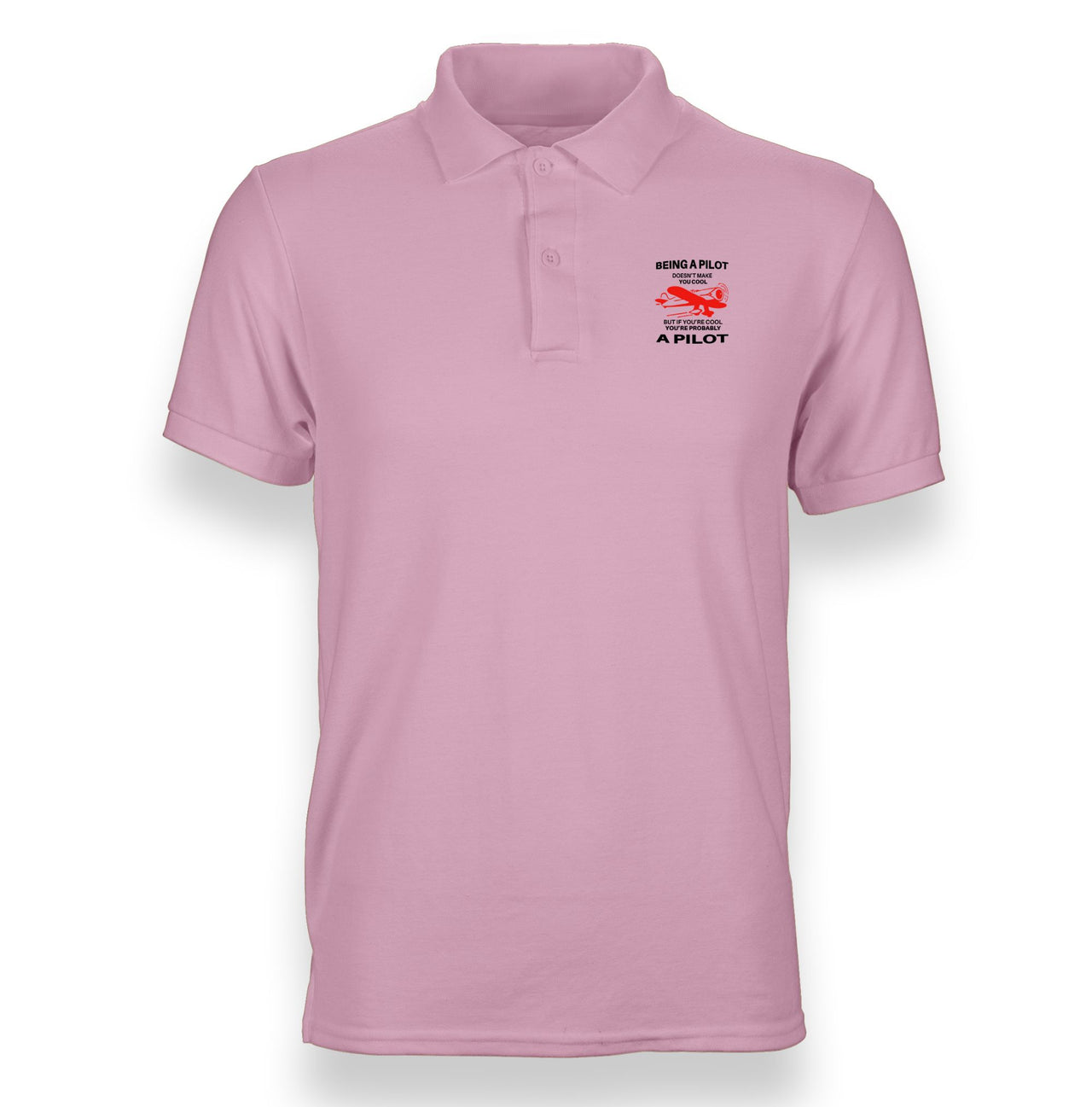 If You're Cool You're Probably a Pilot Designed "WOMEN" Polo T-Shirts