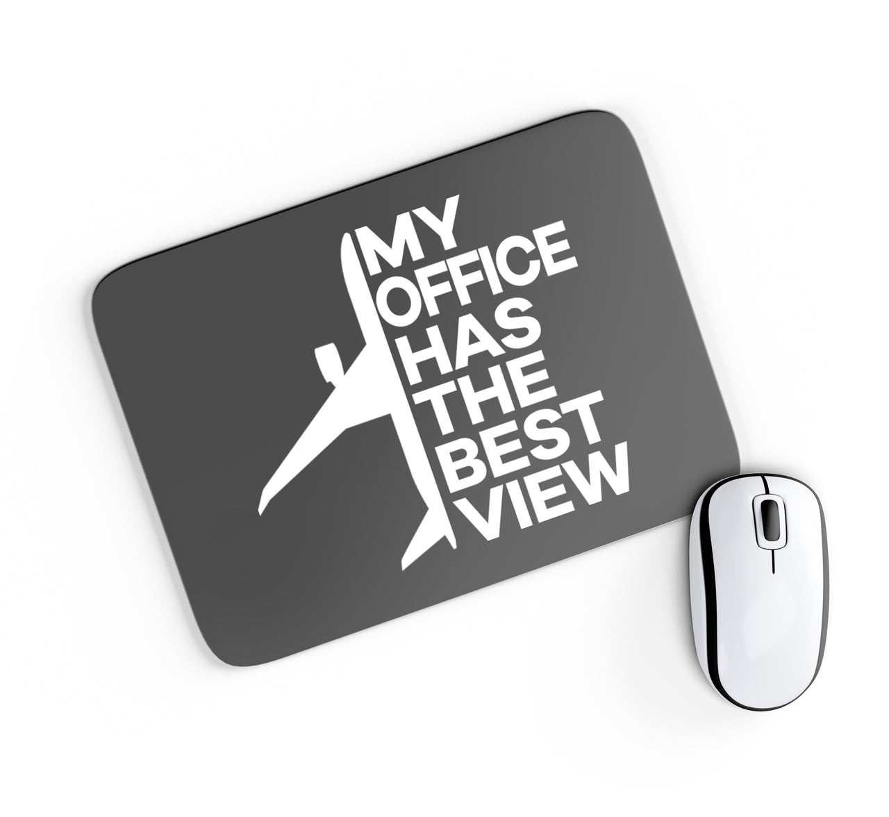 My Office Has The Best View Designed Mouse Pads