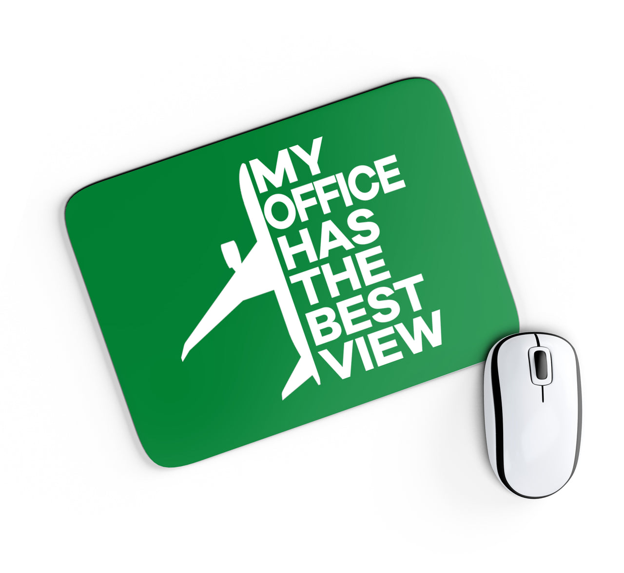 My Office Has The Best View Designed Mouse Pads