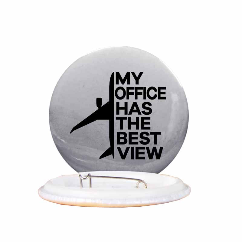 My Office Has The Best View Designed Pins