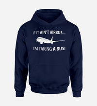 Thumbnail for If It Ain't Airbus I'm Taking A Bus Designed Hoodies