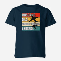 Thumbnail for Husband & Dad & Aircraft Mechanic & Legend Designed Children T-Shirts