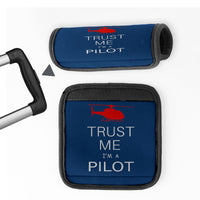 Thumbnail for Trust Me I'm a Pilot (Helicopter) Designed Neoprene Luggage Handle Covers