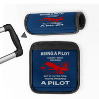 Thumbnail for If You're Cool You're Probably a Pilot Designed Neoprene Luggage Handle Covers