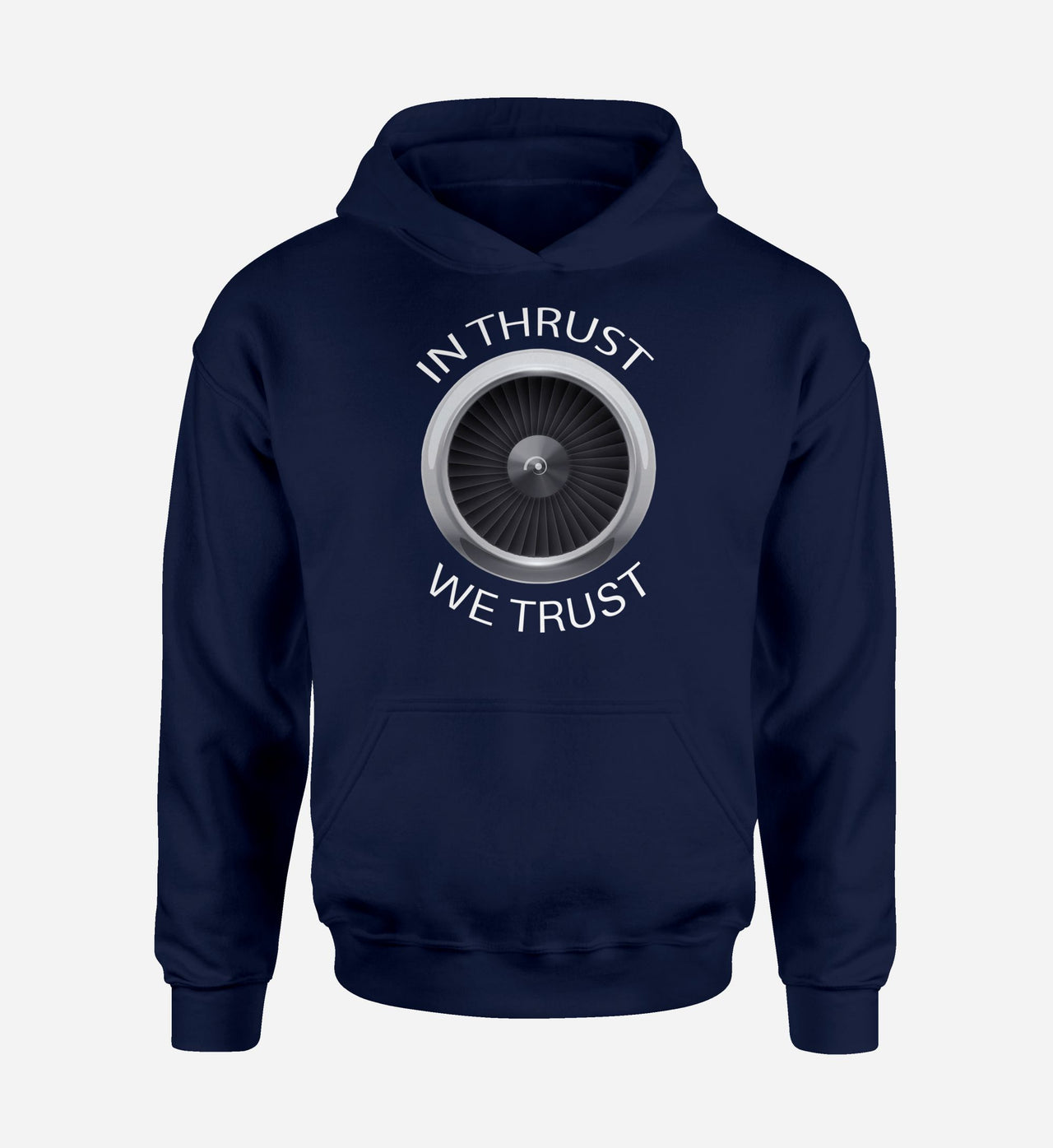 In Thrust We Trust Designed Hoodies