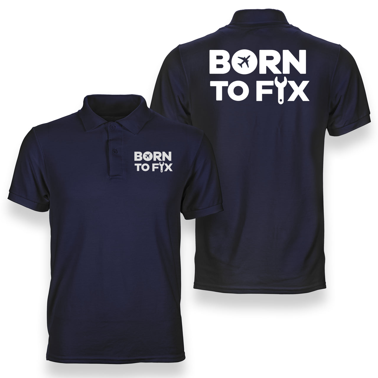 Born To Fix Airplanes Designed Double Side Polo T-Shirts