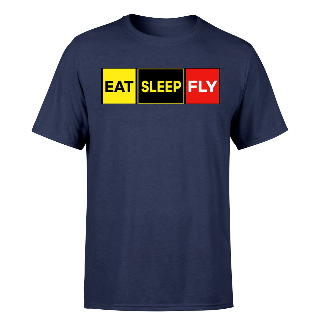 Eat Sleep Fly (Colourful) Designed T-Shirts