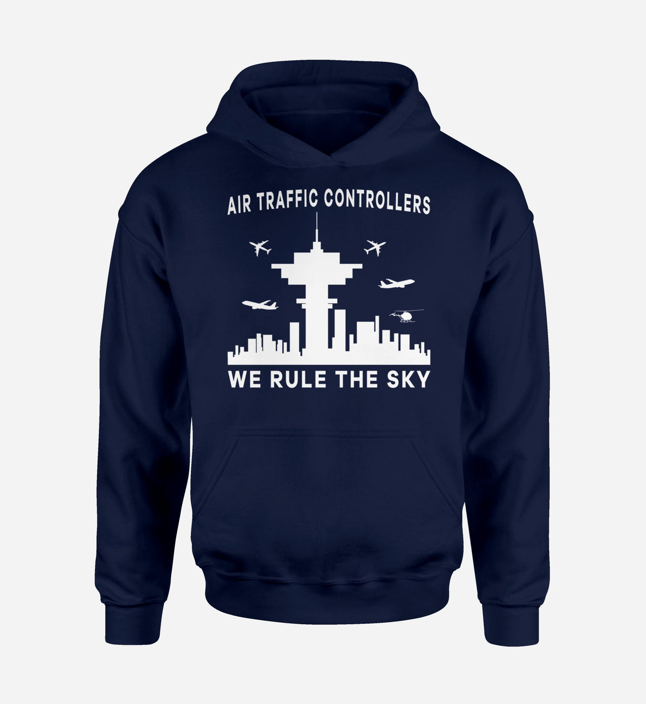 Air Traffic Controllers - We Rule The Sky Designed Hoodies