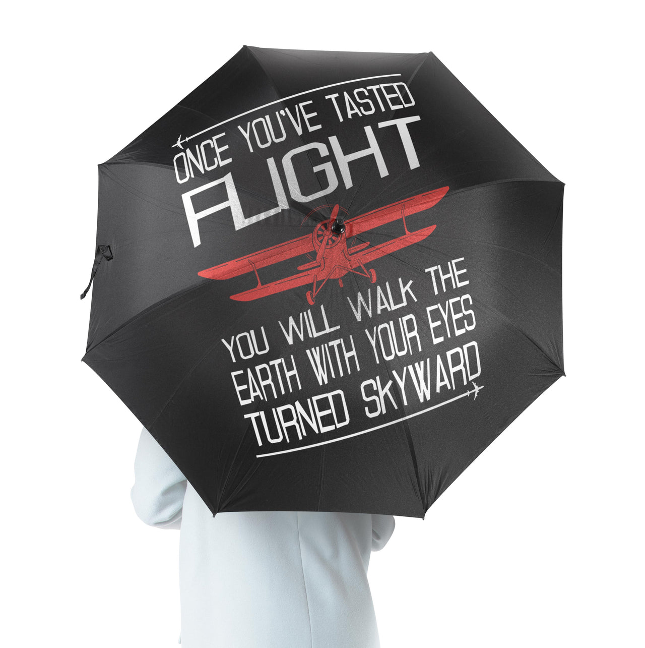 Once You've Tasted Flight Designed Umbrella