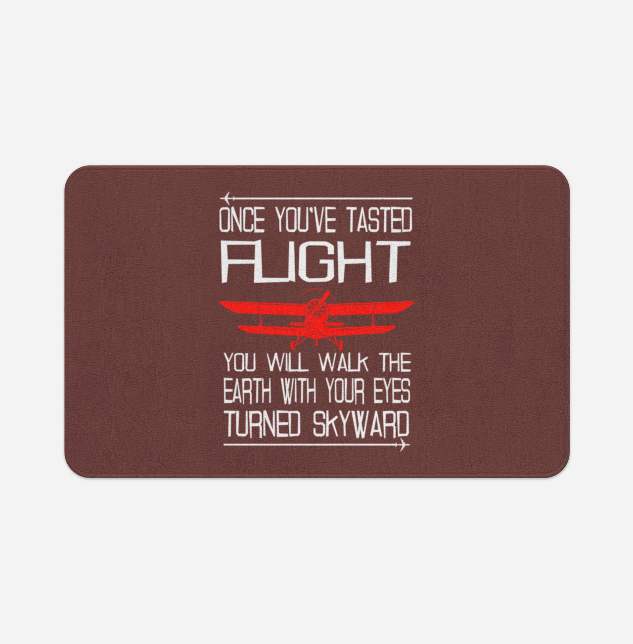 Once You've Tasted Flight Designed Bath Mats