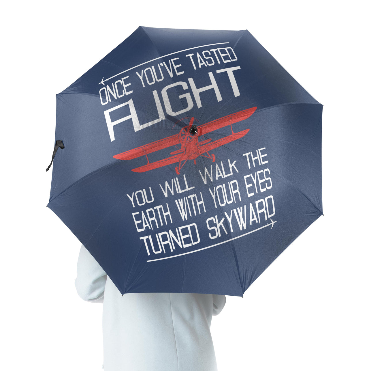 Once You've Tasted Flight Designed Umbrella