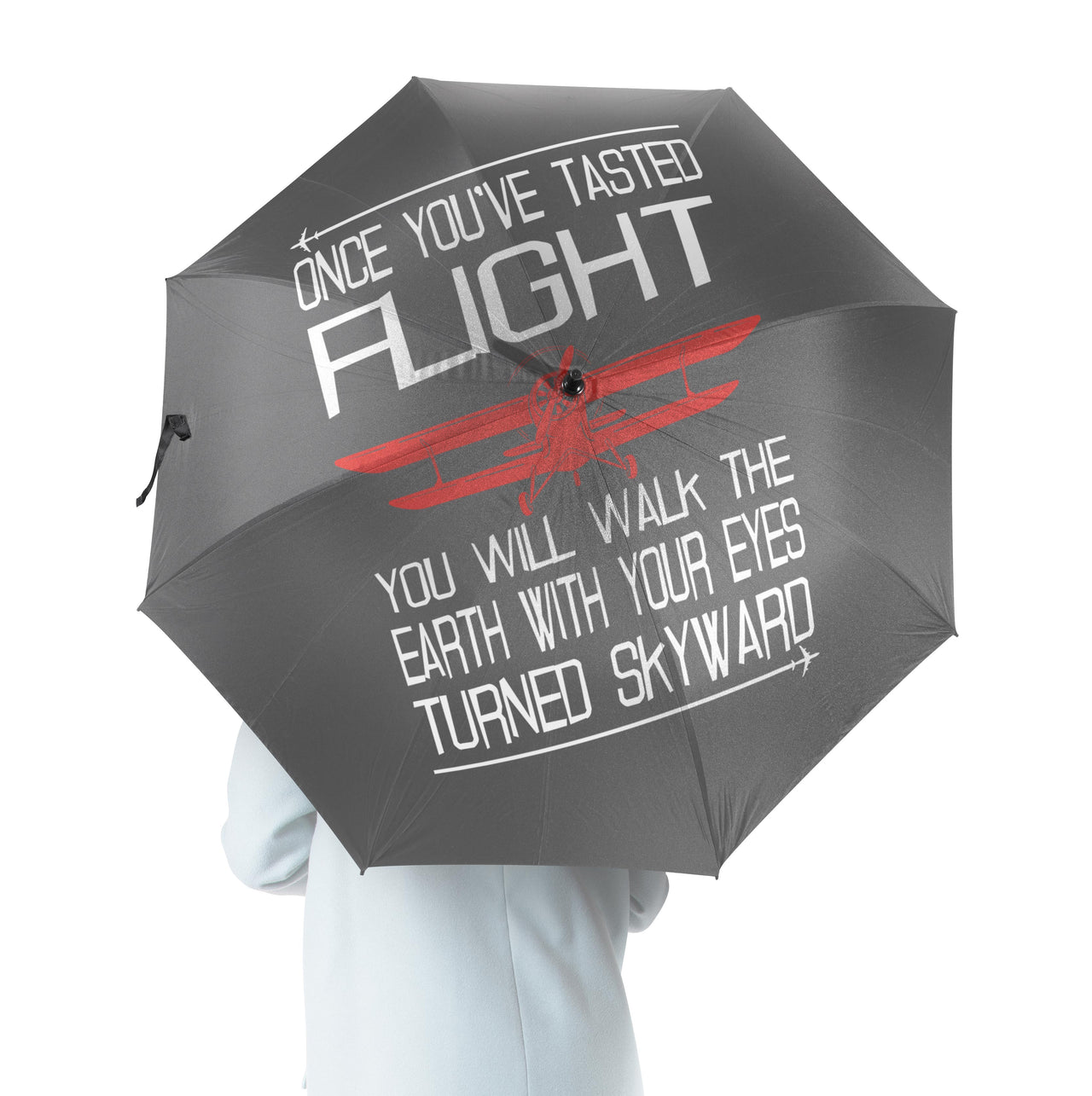 Once You've Tasted Flight Designed Umbrella