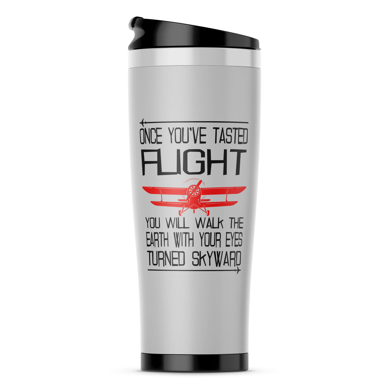 Once You've Tasted Flight Designed Travel Mugs