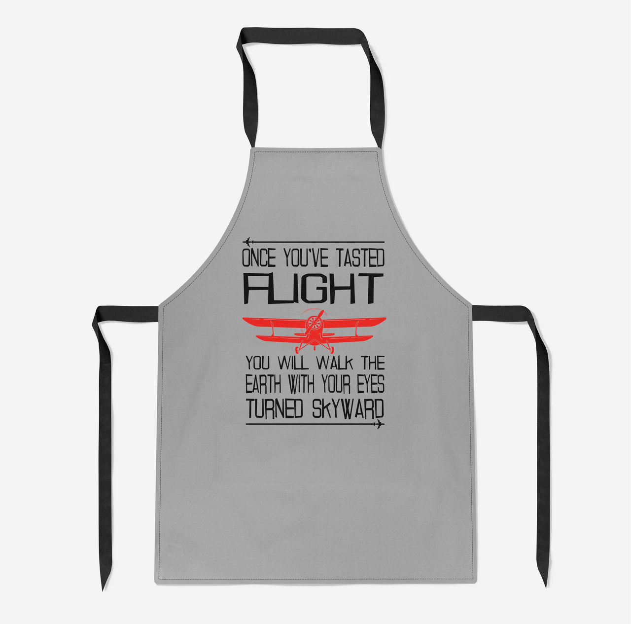 Once You've Tasted Flight Designed Kitchen Aprons