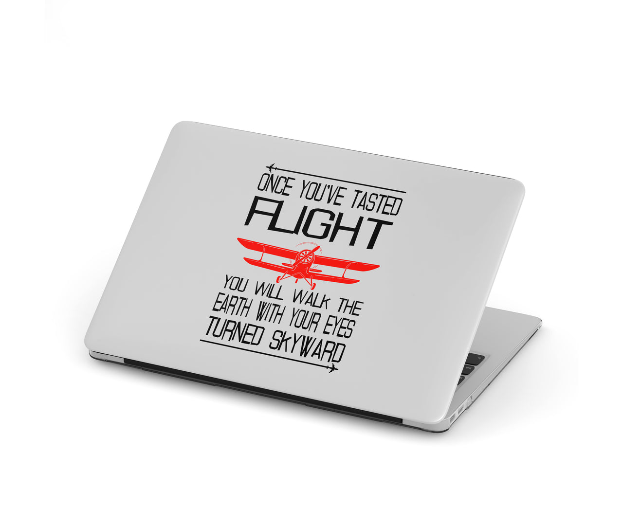 Once You've Tasted Flight Designed Macbook Cases
