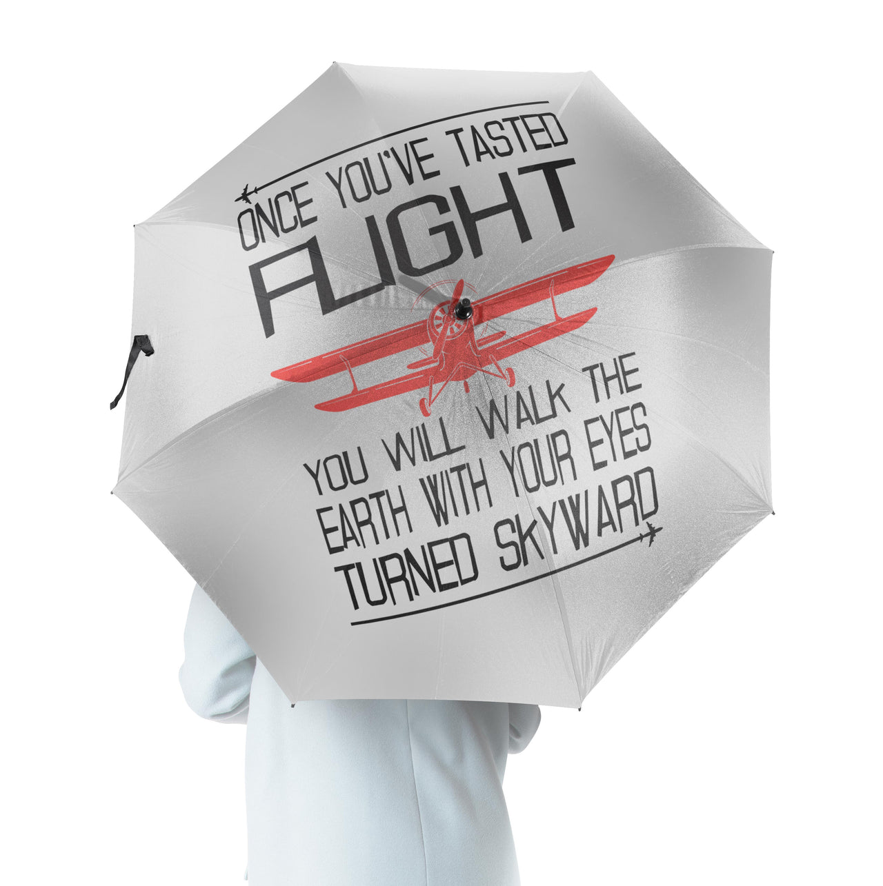 Once You've Tasted Flight Designed Umbrella