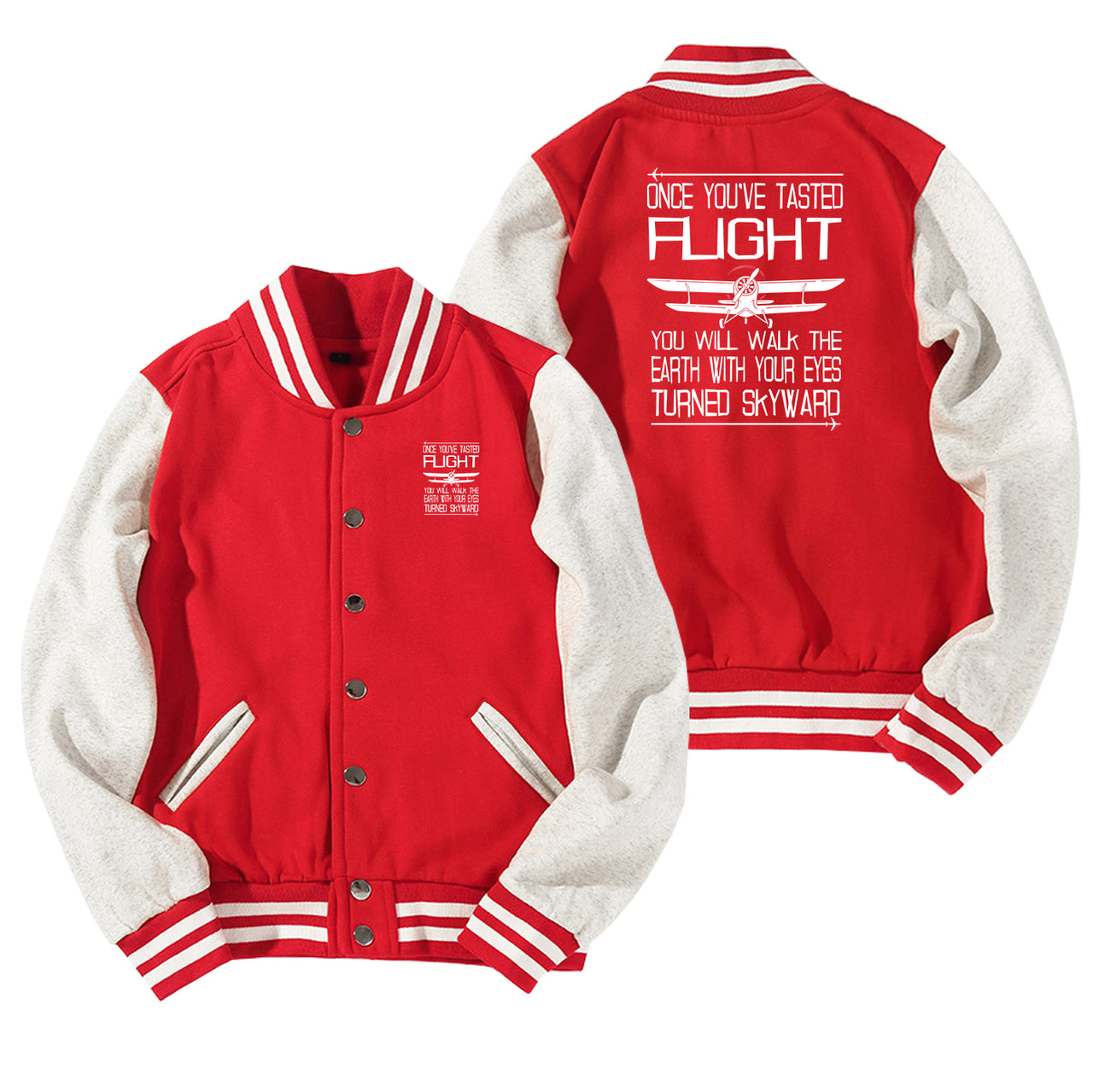 Once You've Tasted Flight Designed Baseball Style Jackets