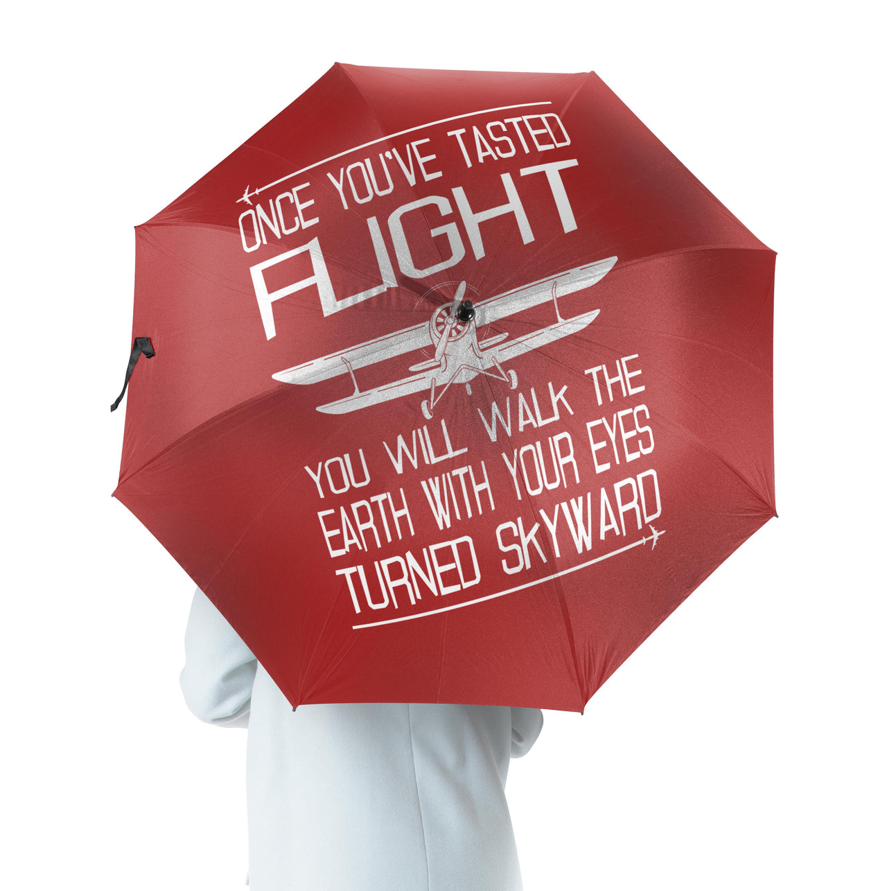 Once You've Tasted Flight Designed Umbrella