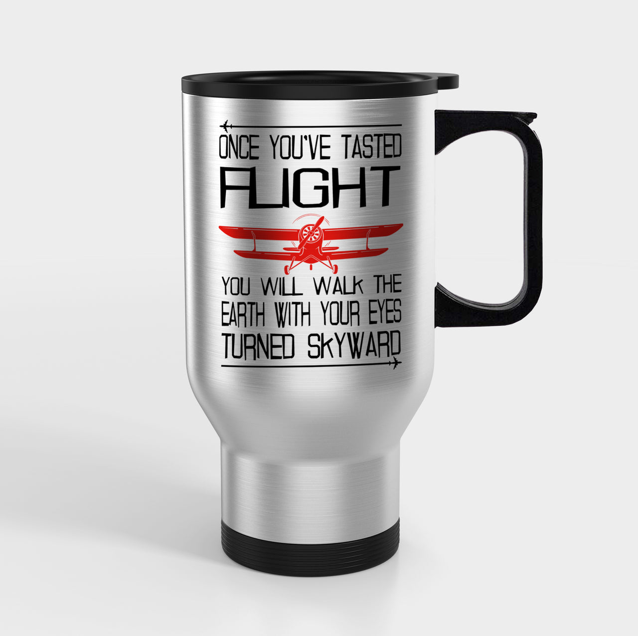 Once You've Tasted Flight Designed Travel Mugs (With Holder)