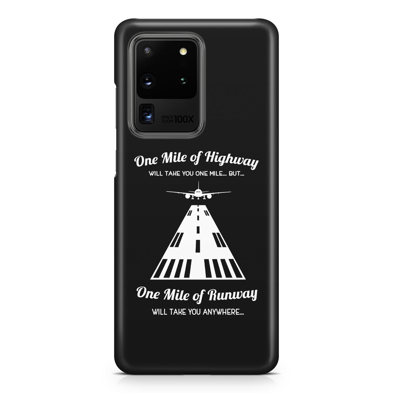 One Mile of Runway Will Take you Anywhere Samsung S & Note Cases
