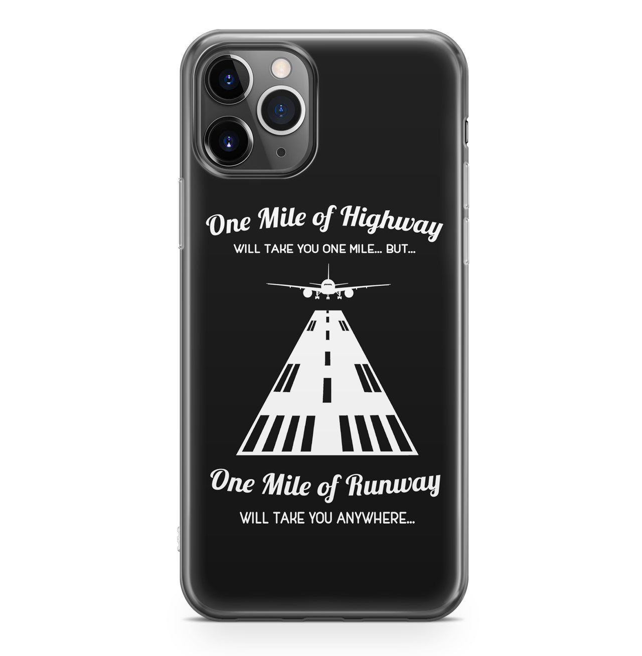 One Mile of Runway Will Take you Anywhere Designed iPhone Cases