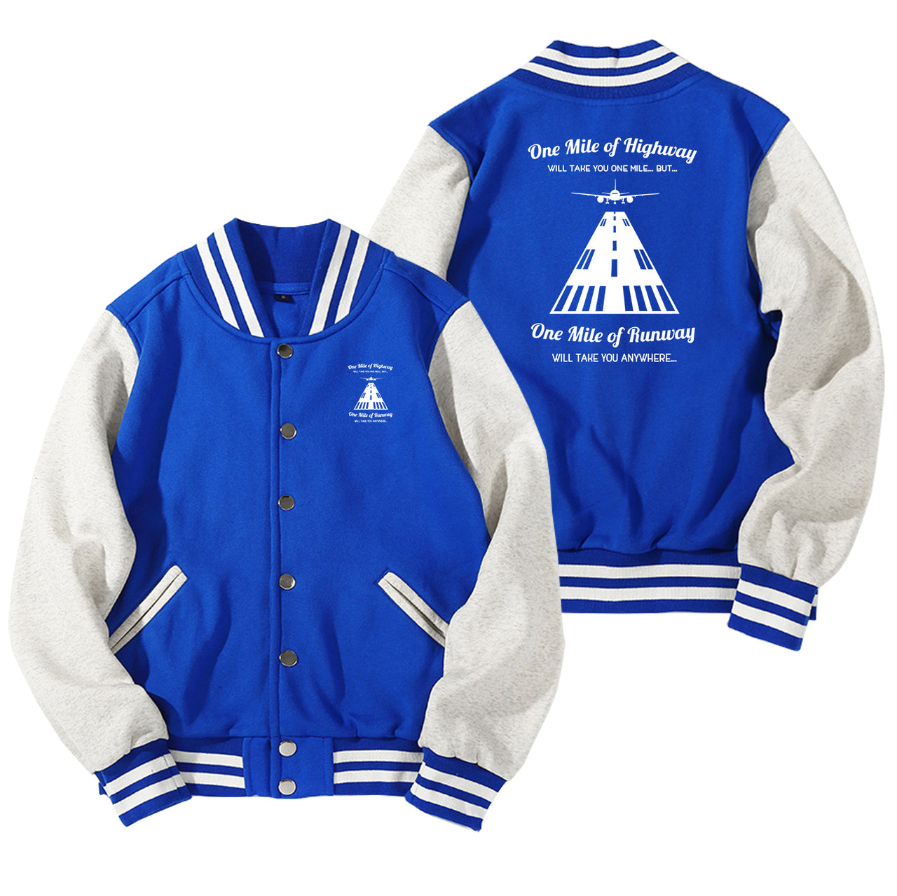 One Mile of Runway Will Take you Anywhere Designed Baseball Style Jackets