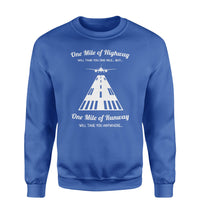 Thumbnail for One Mile of Runway Will Take you Anywhere Designed Sweatshirts