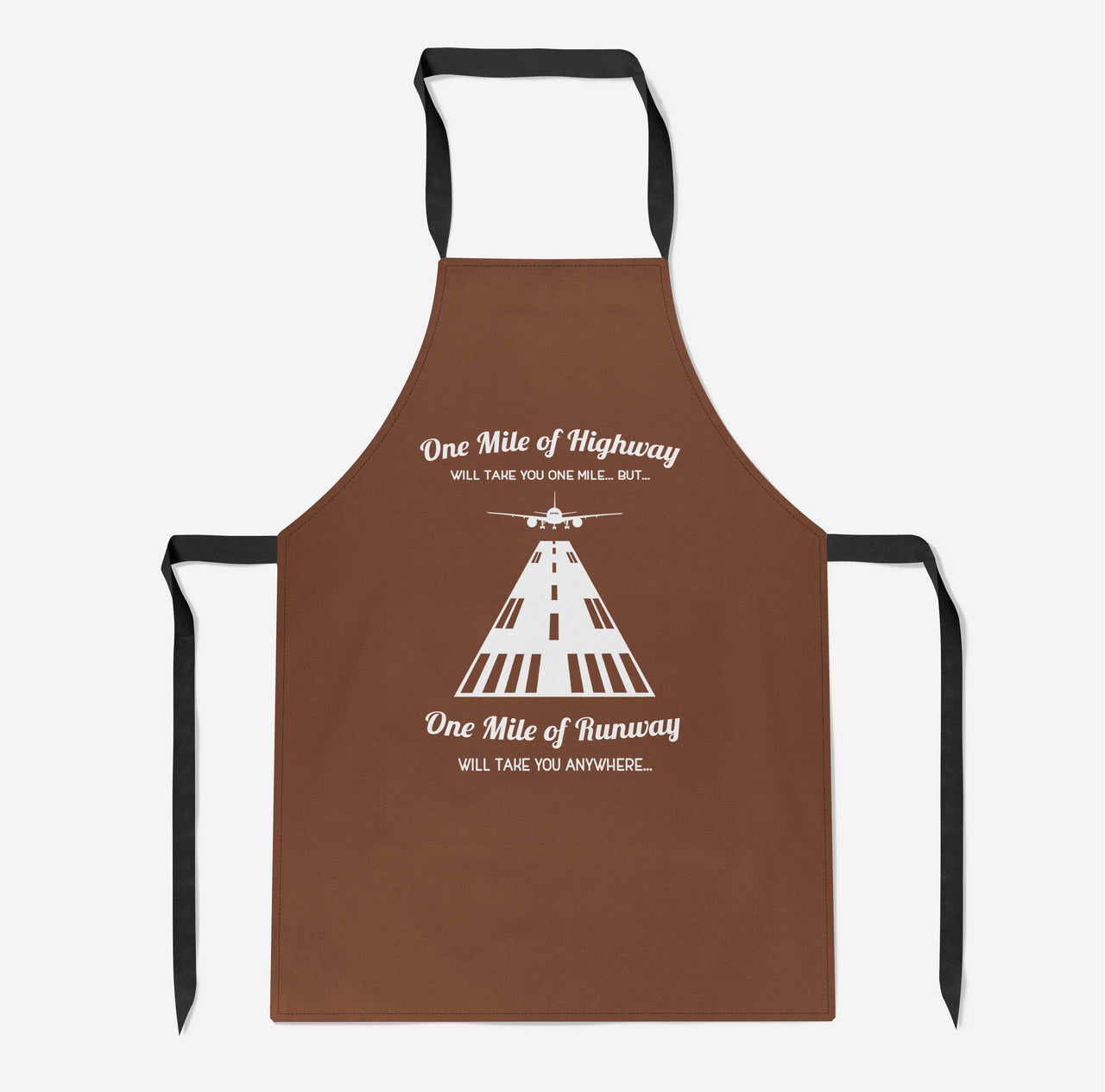 One Mile of Runway Will Take you Anywhere Designed Kitchen Aprons