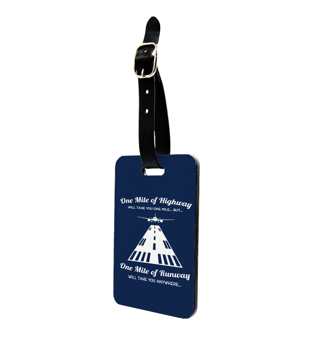 One Mile of Runway Will Take you Anywhere Designed Luggage Tag