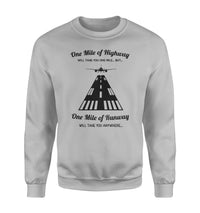 Thumbnail for One Mile of Runway Will Take you Anywhere Designed Sweatshirts