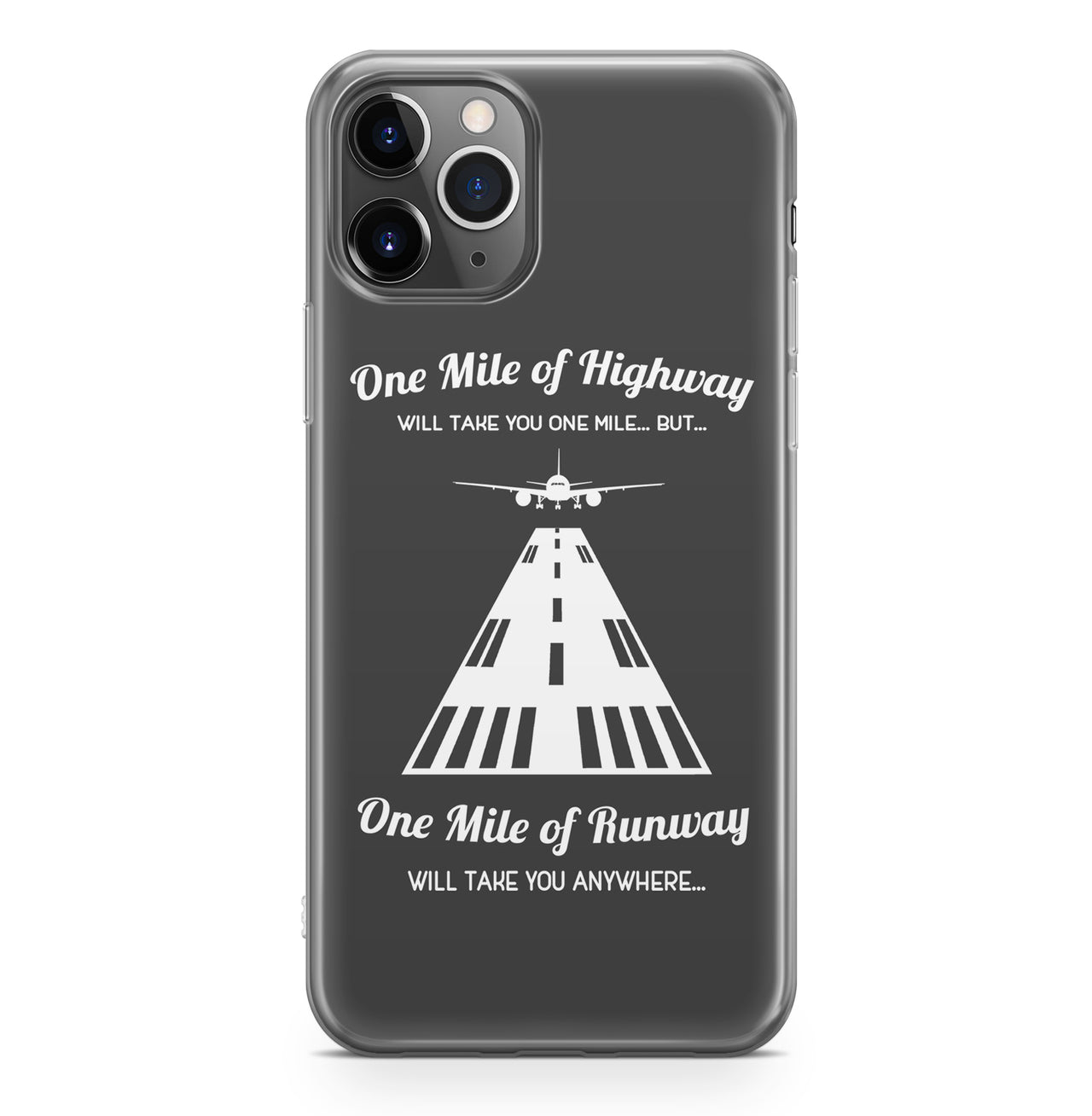 One Mile of Runway Will Take you Anywhere Designed iPhone Cases