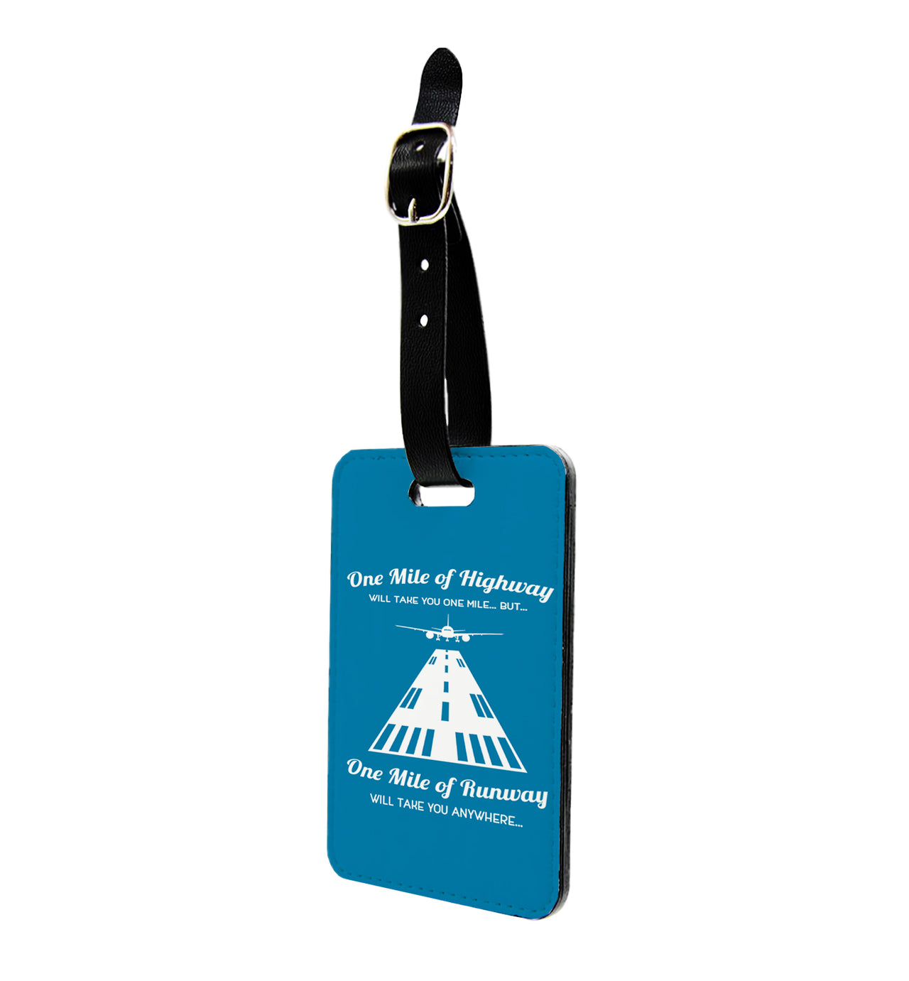 One Mile of Runway Will Take you Anywhere Designed Luggage Tag