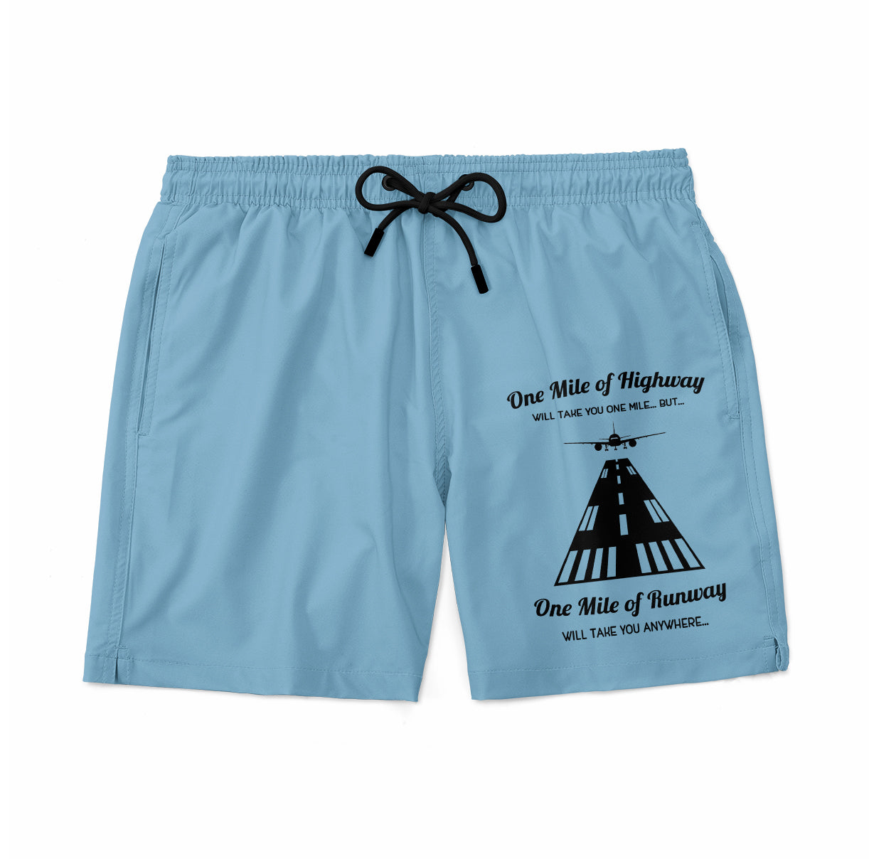One Mile of Runway Will Take you Anywhere Designed Swim Trunks & Shorts