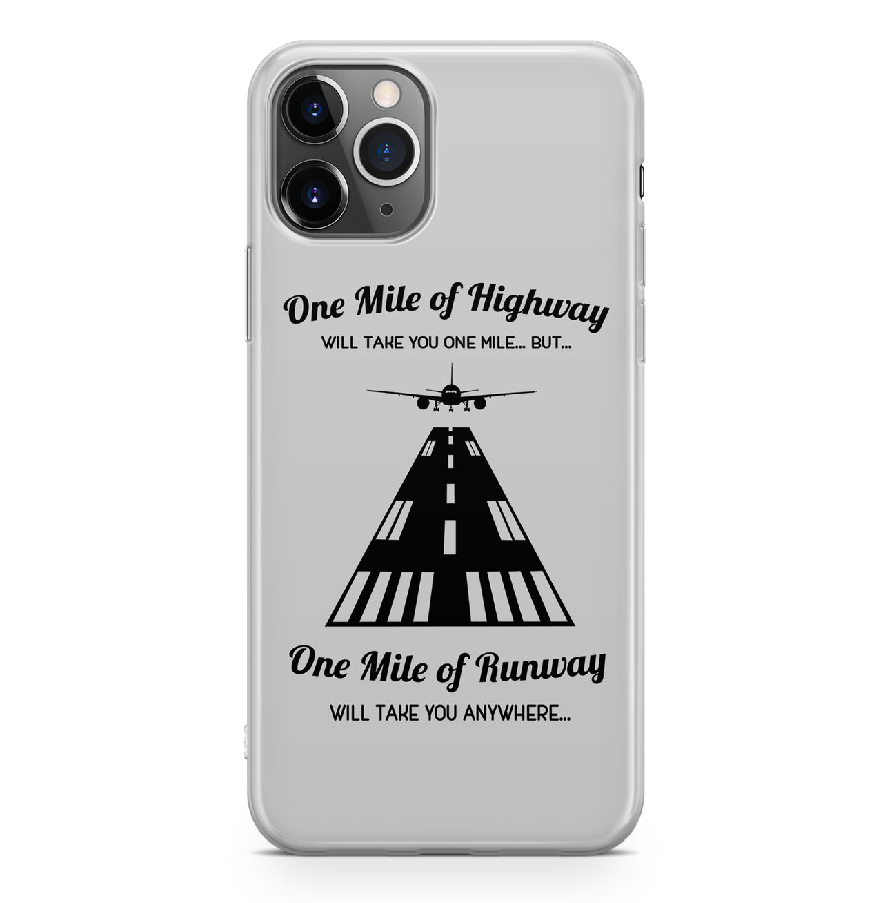 One Mile of Runway Will Take you Anywhere Designed iPhone Cases
