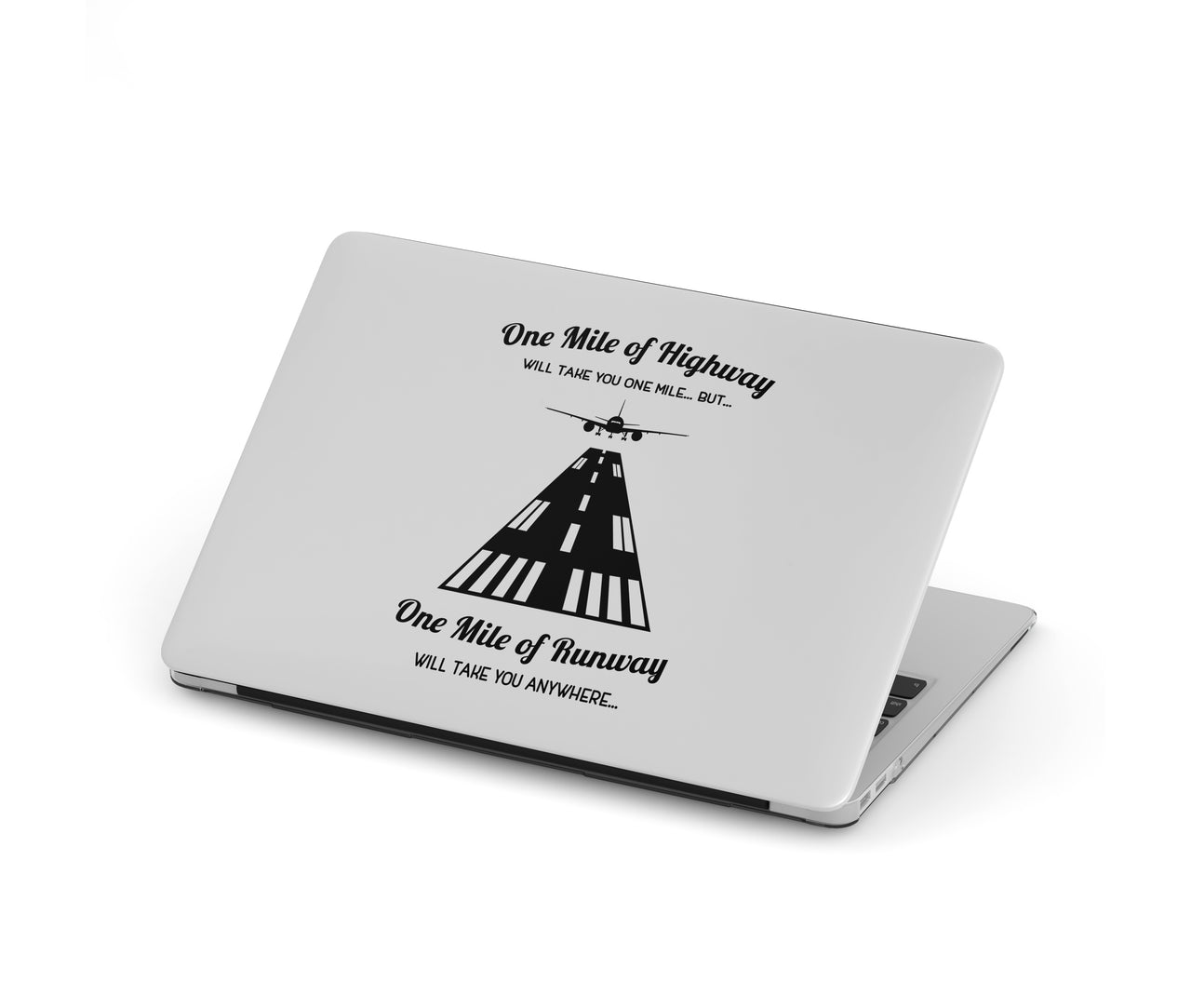 One Mile of Runway Will Take you Anywhere Designed Macbook Cases